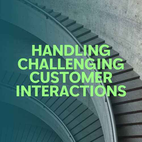 Handling Challenging Customer Interactions Featured Image